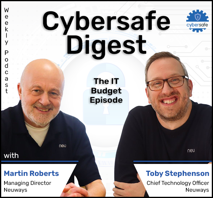 The IT Budget Episode - Cybersafe Digest